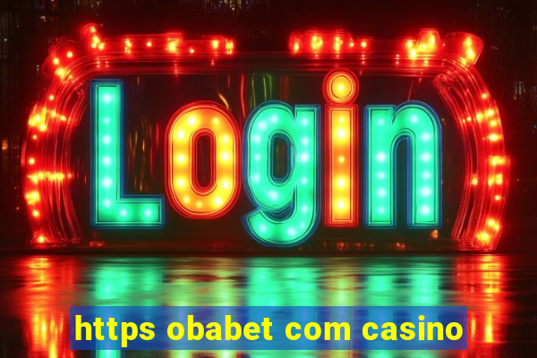 https obabet com casino